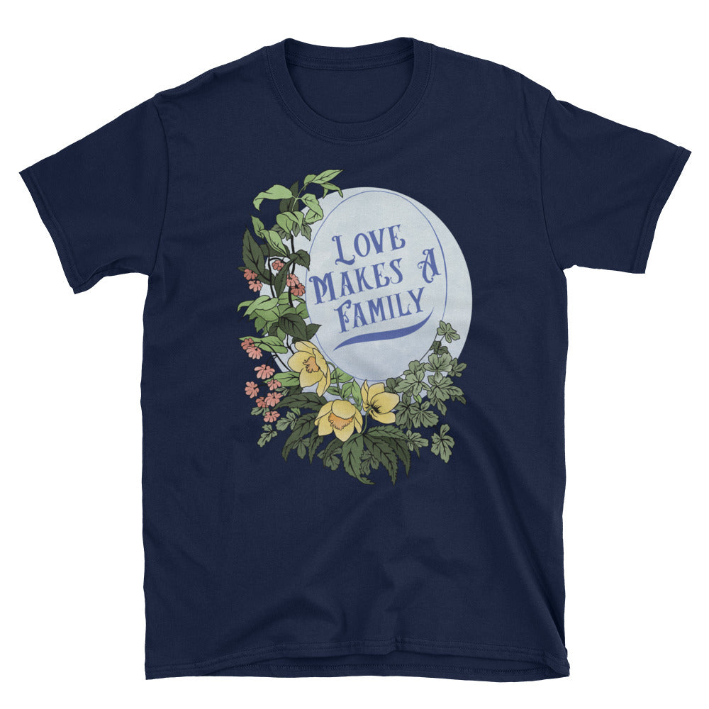 Love Makes A Family: Unisex Adult Shirt