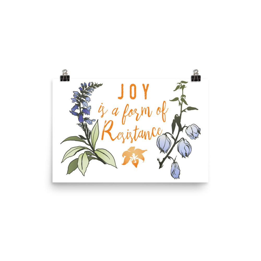 Joy Is A Form Of Resistance: Feminist Print