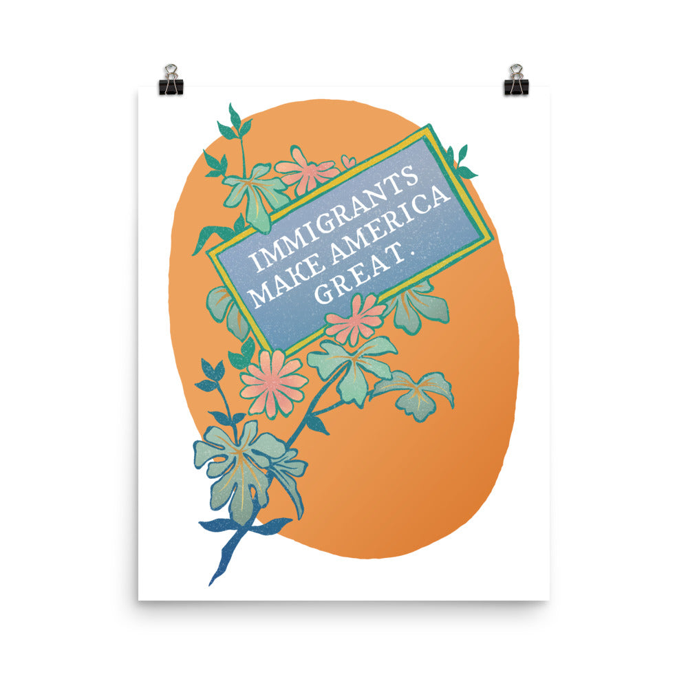 Immigrants Make America Great: Feminist Print