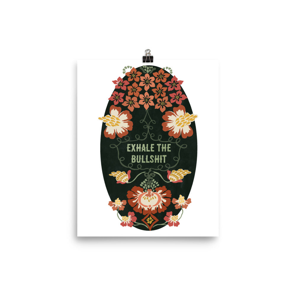 Exhale The Bullshit: Self Care Print