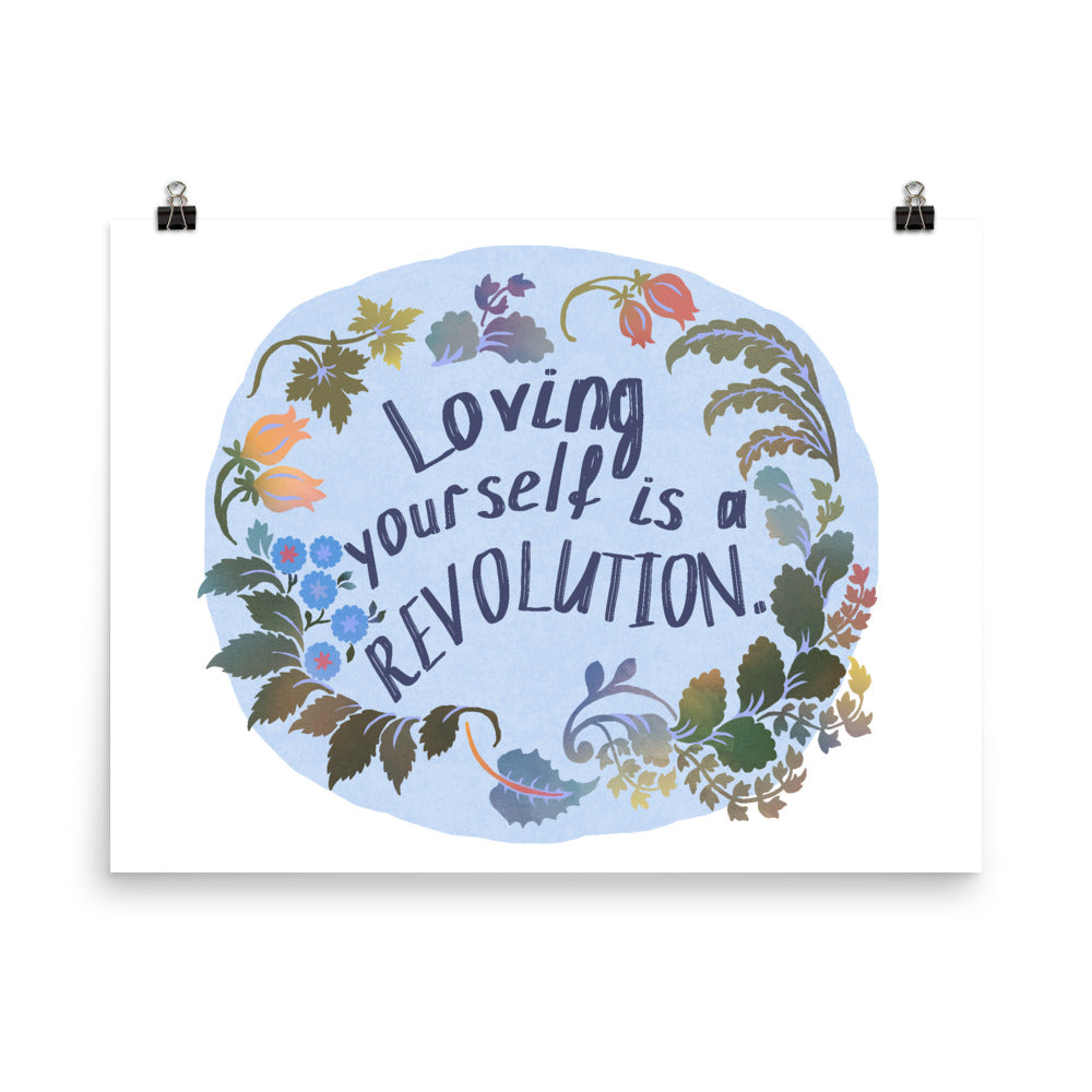 Loving Yourself Is A Revolution: Self Care Print
