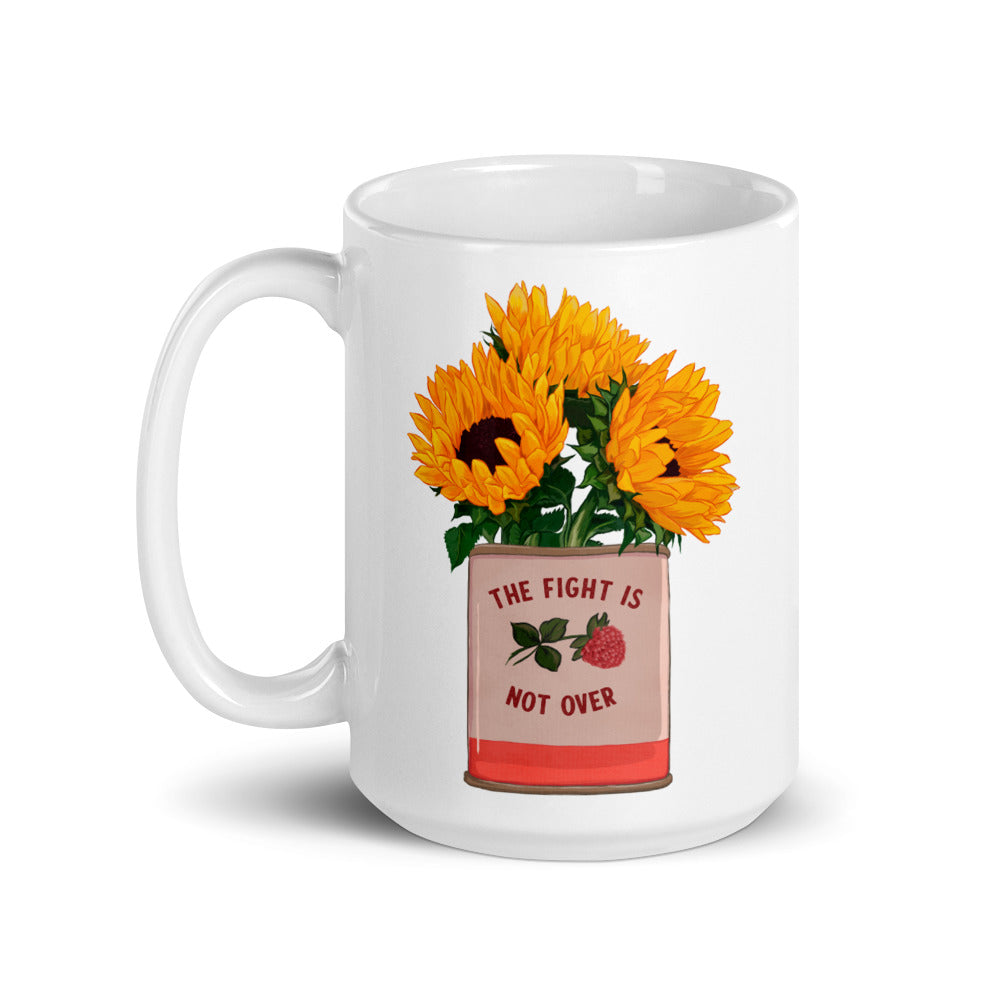 The Fight Is Not Over: Feminist Mug