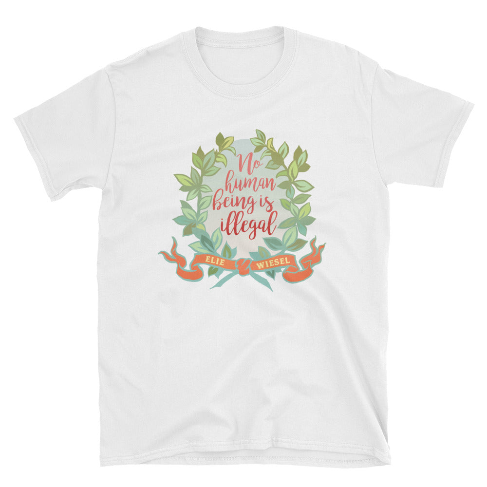 No Human Being Is Illegal: Unisex Adult Shirt