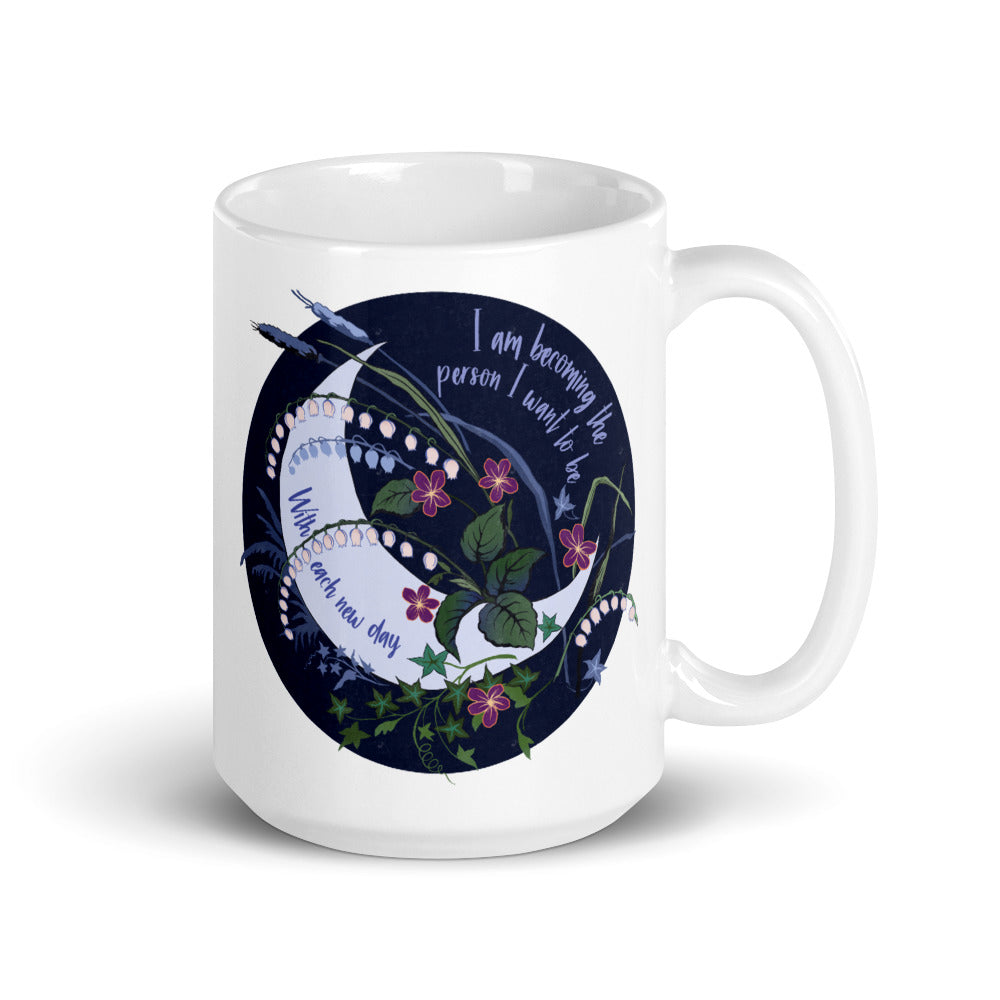 I Am Becoming The Person I Want To Be: Feminist Mug