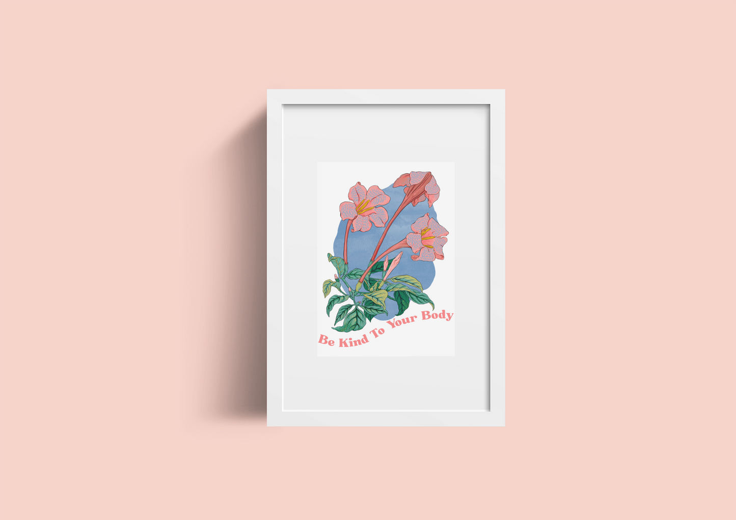 Be Kind To Your Body: Body Positive Print
