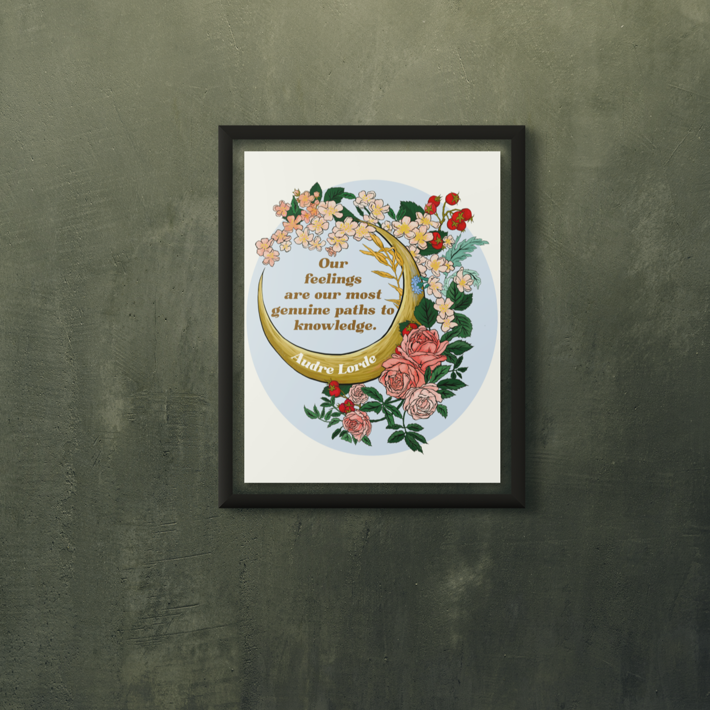Our Feelings Are Our Most Genuine Paths To Knowledge, Audre Lorde: Feminist Print
