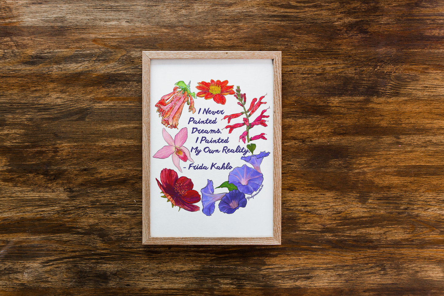 I Never Painted Dreams I Painted My Own Reality, Frida Kahlo: Feminist Print