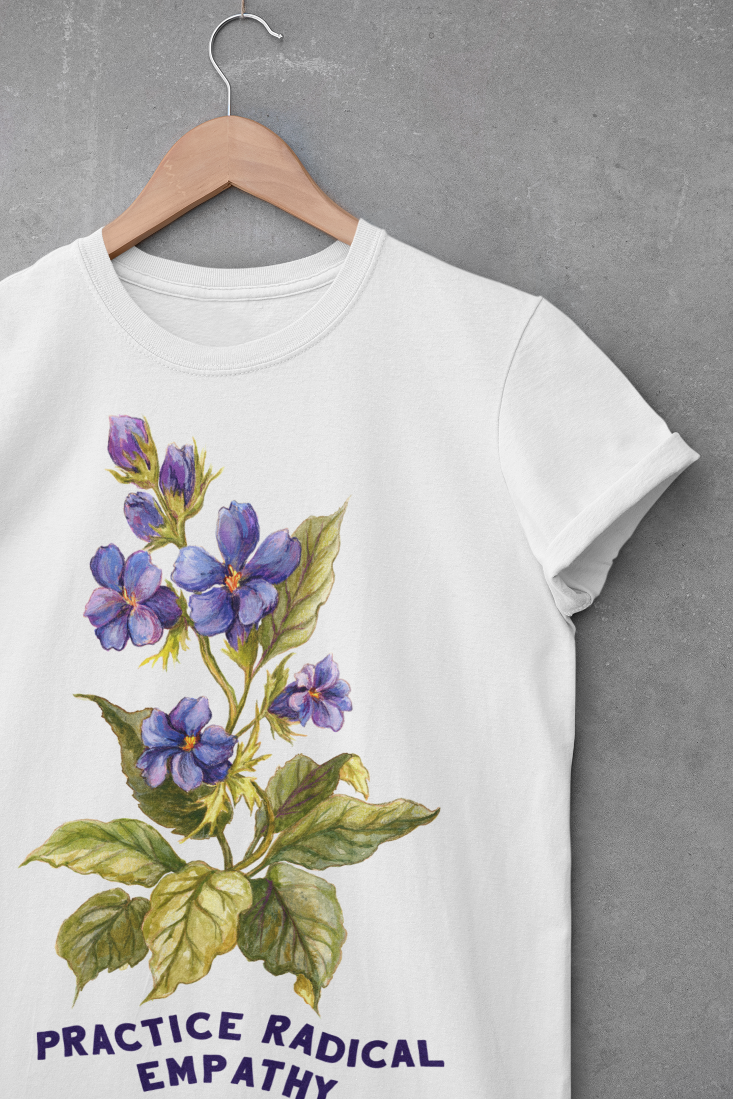 Practice Radical Empathy: Mental Health Shirt