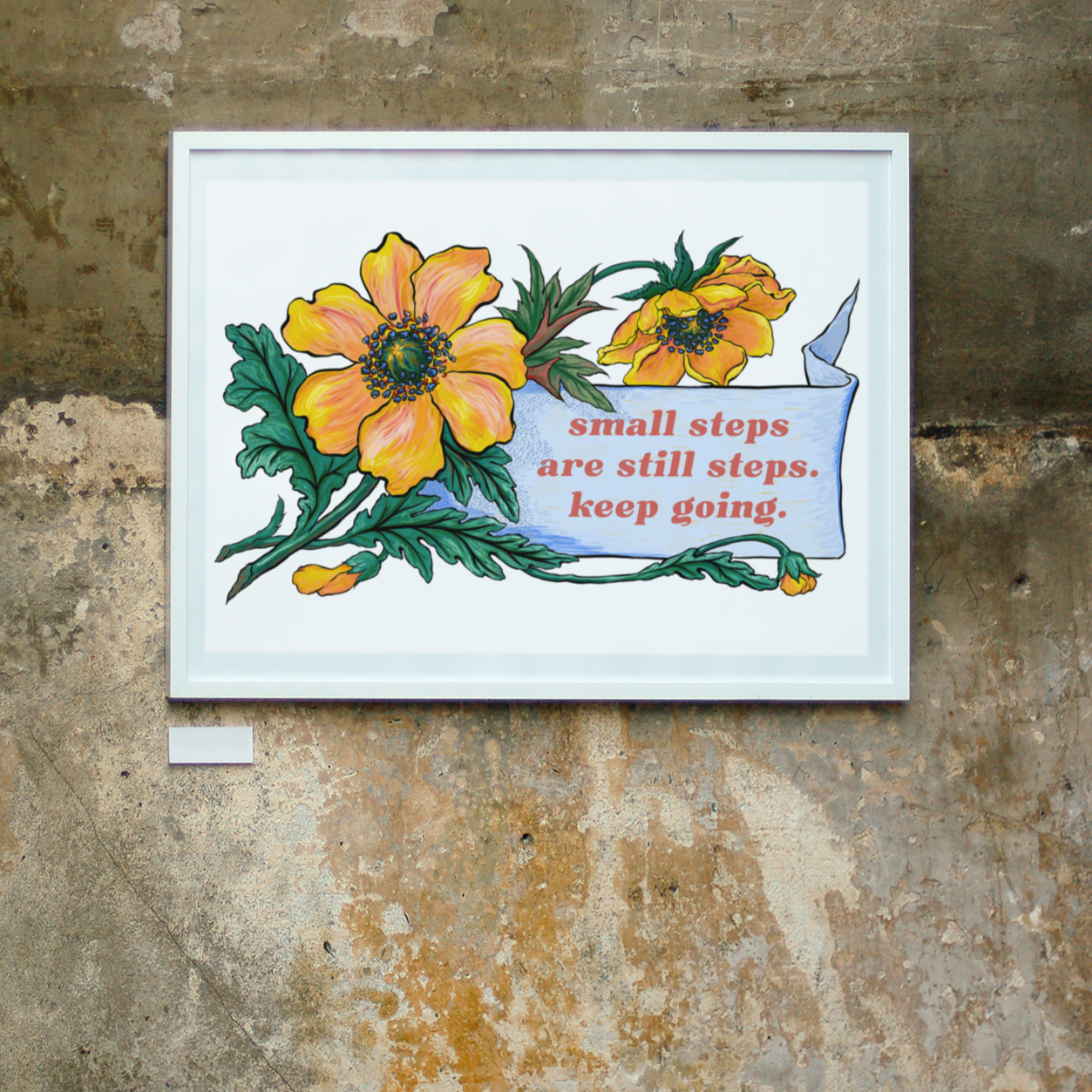 Small Steps Are Still Steps Keep Going: Mental Health Print