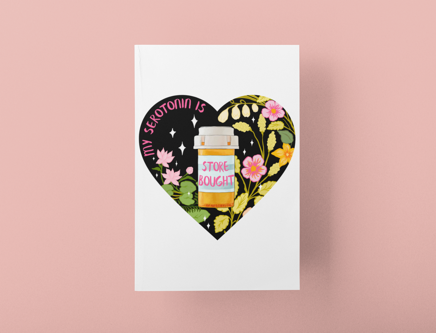 My Serotonin Is Store Bought: Mental Health Print