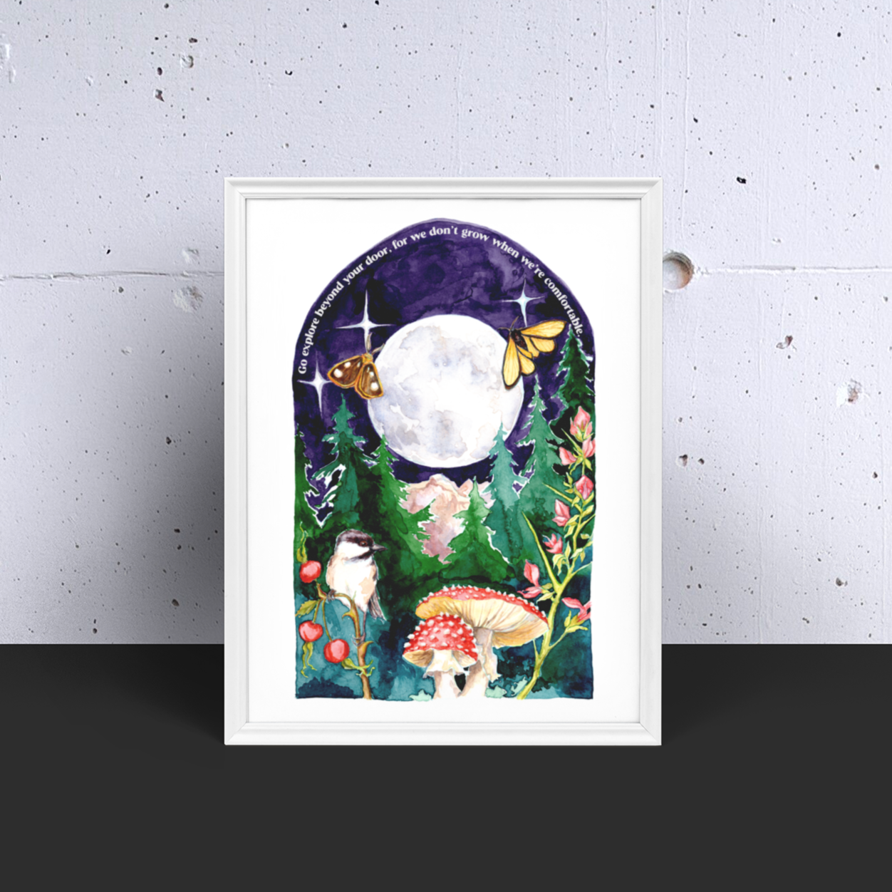 Go Explore Beyond Your Door, For We Don't Grow When We're Comfortable: Mental Health Print