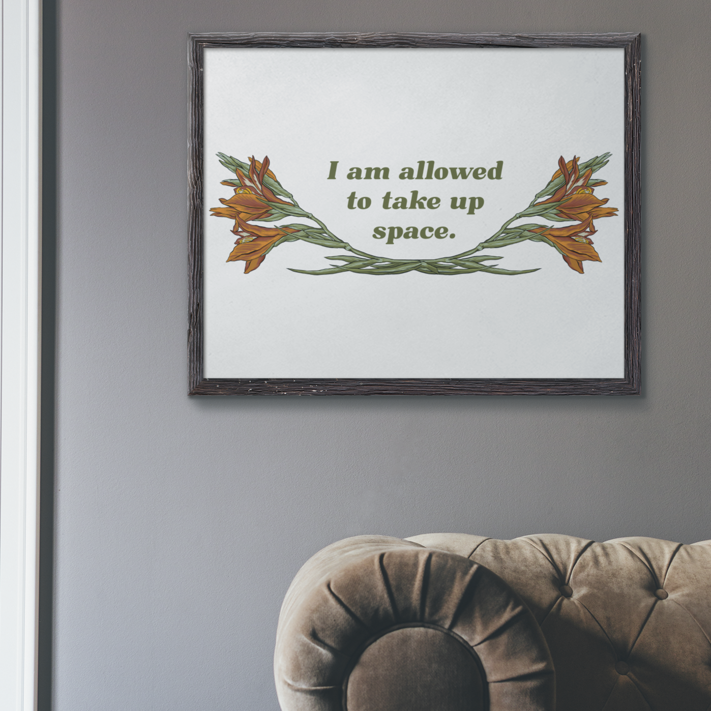 I Am Allowed To Take Up Space: Feminist Print