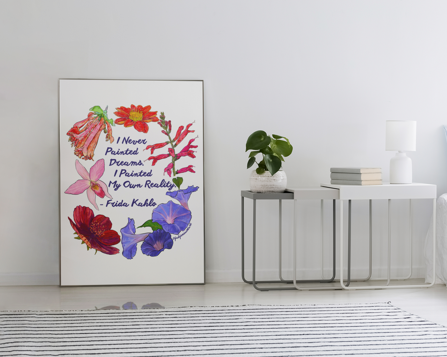 I Never Painted Dreams I Painted My Own Reality, Frida Kahlo: Feminist Print