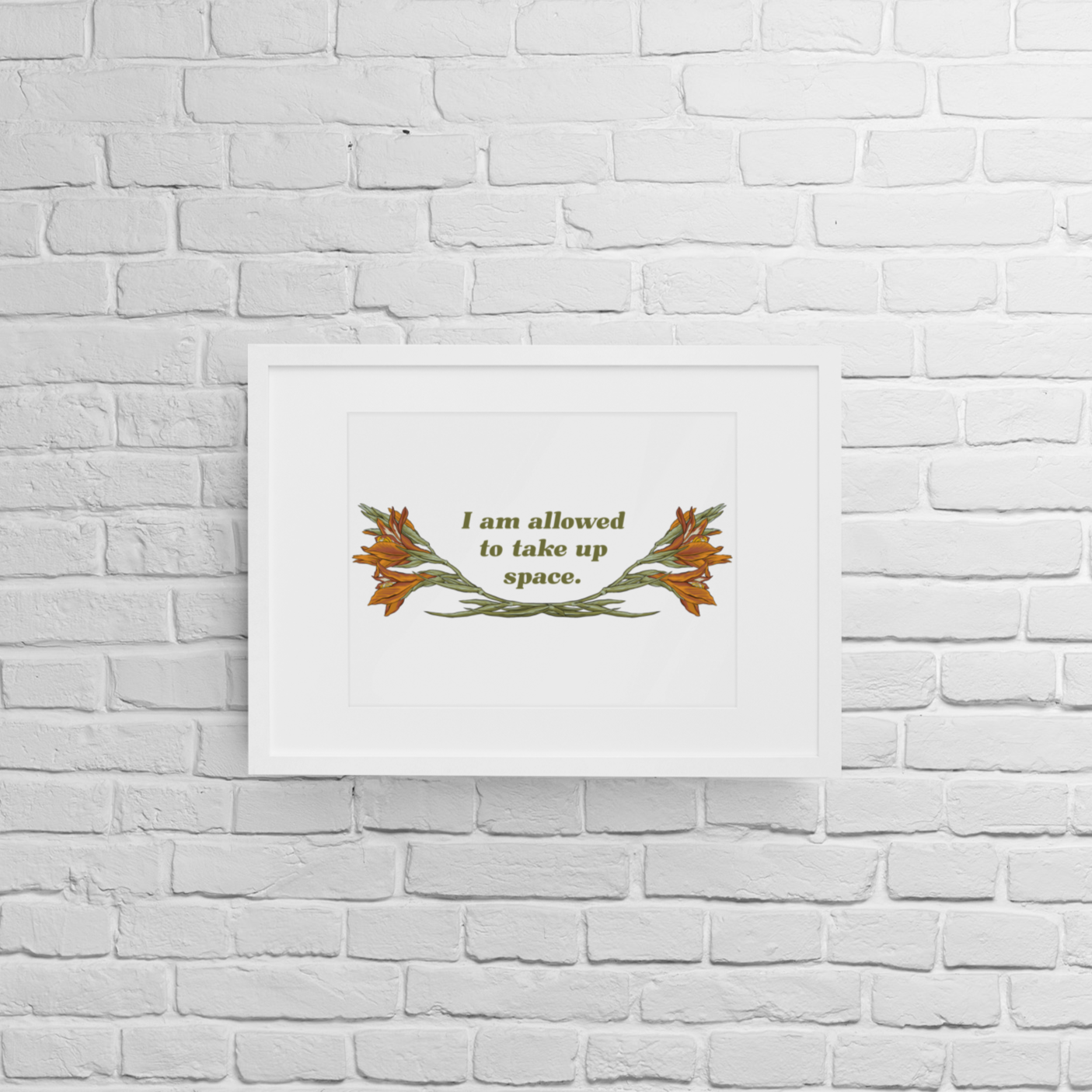 I Am Allowed To Take Up Space: Feminist Print