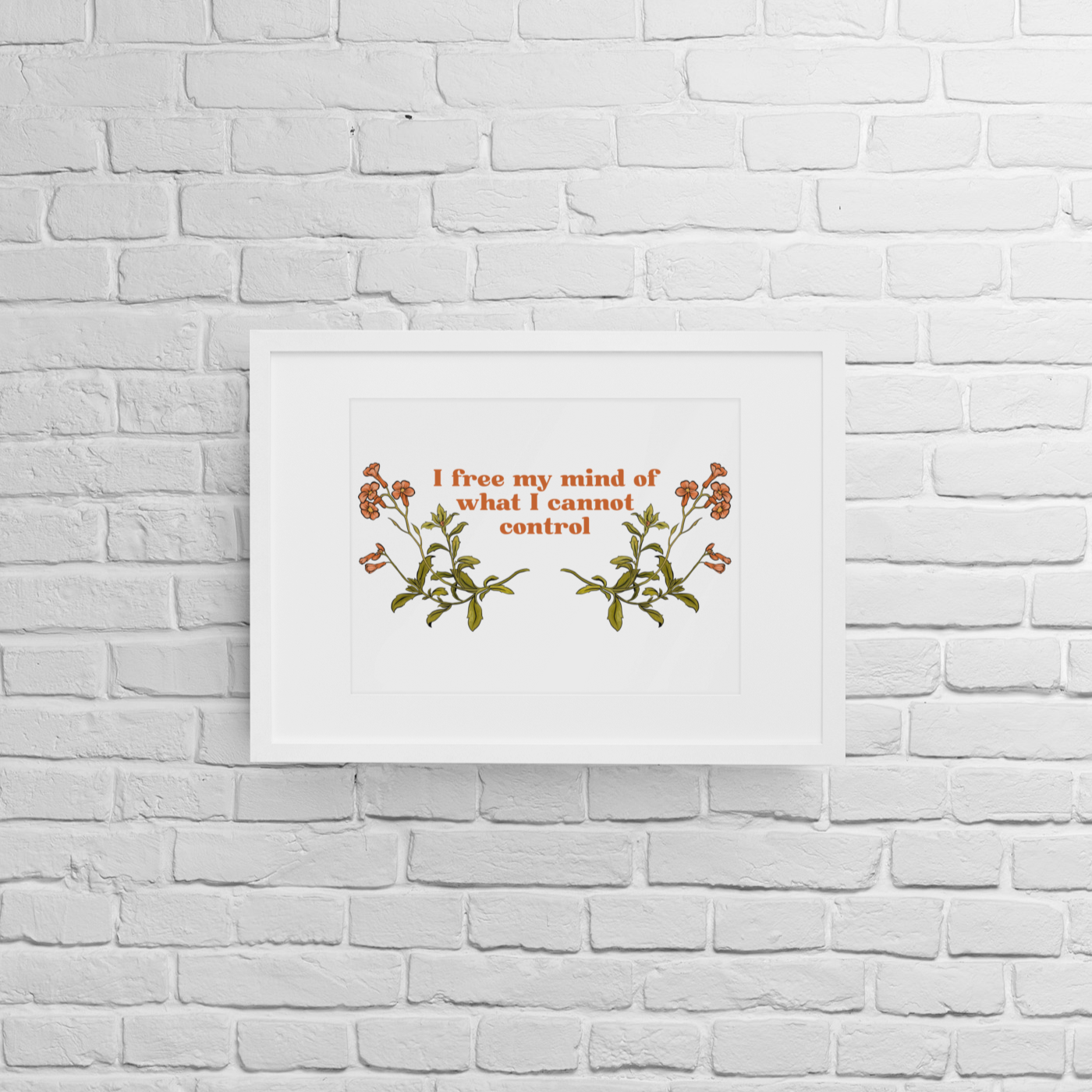 I Free My Mind Of What I Cannot Control: Mental Health Print