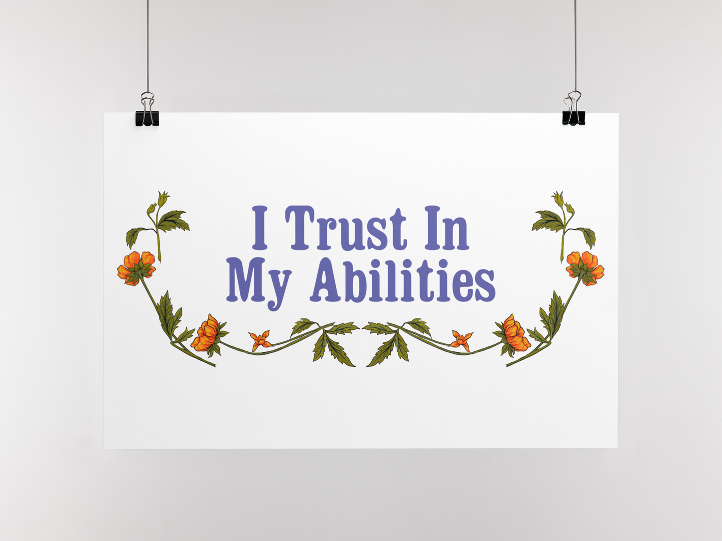 I Trust In My Abilities: Mental Health Print