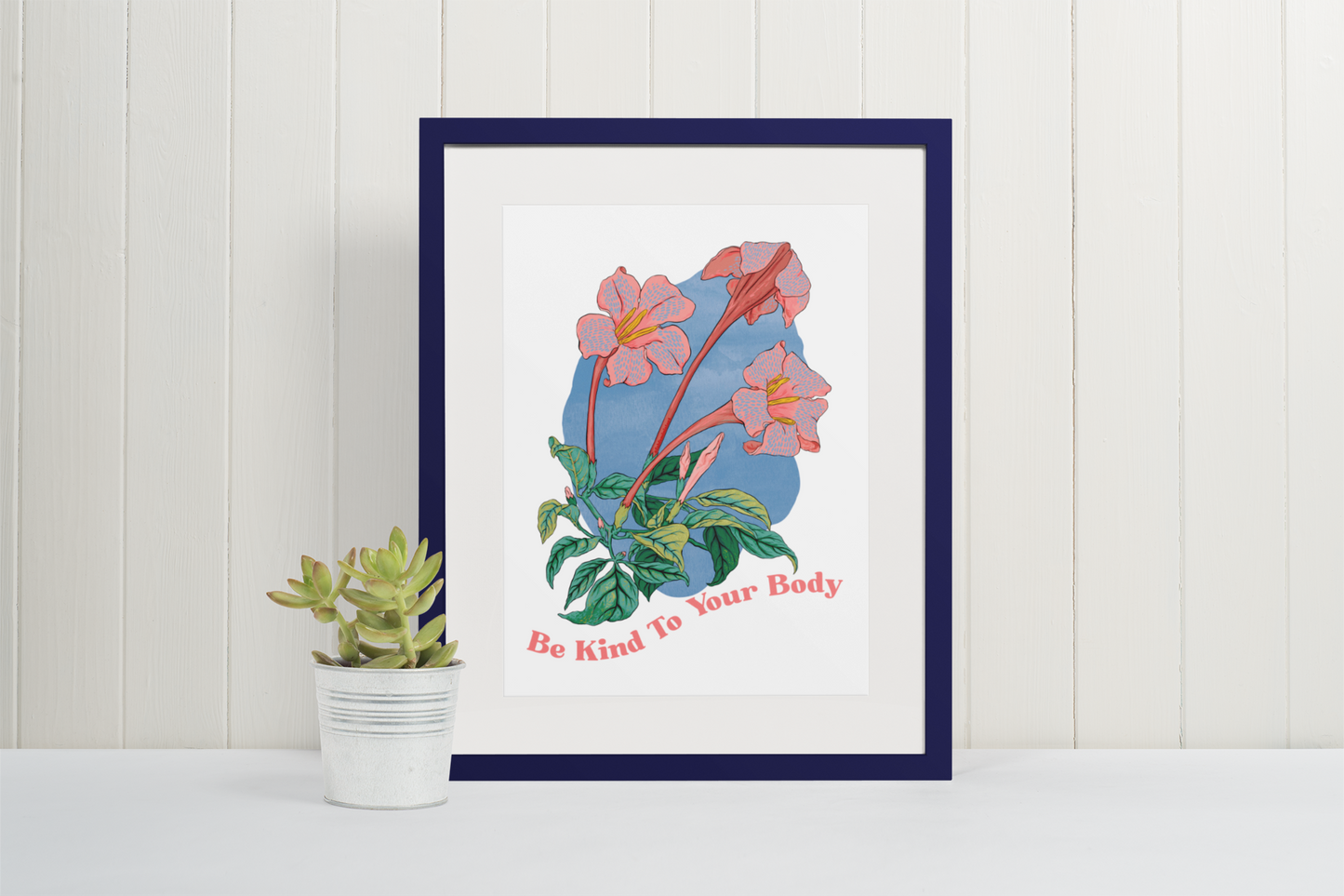 Be Kind To Your Body: Body Positive Print