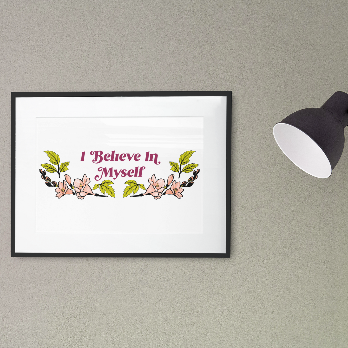 I Believe In Myself: Mental Health Print