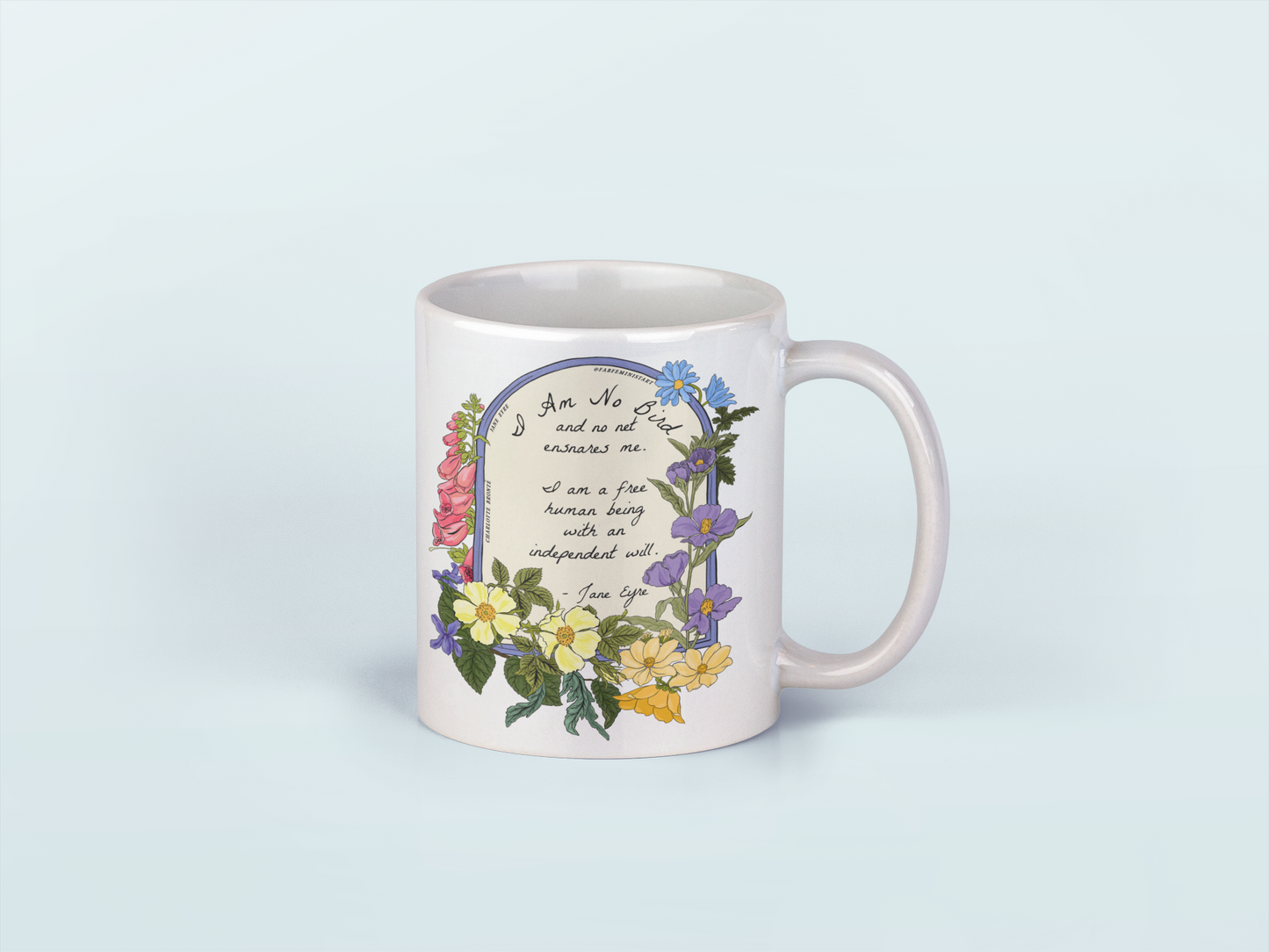 I Am No Bird and No Net Ensnares Me, Jane Eyre: Charlotte Bronte Mug