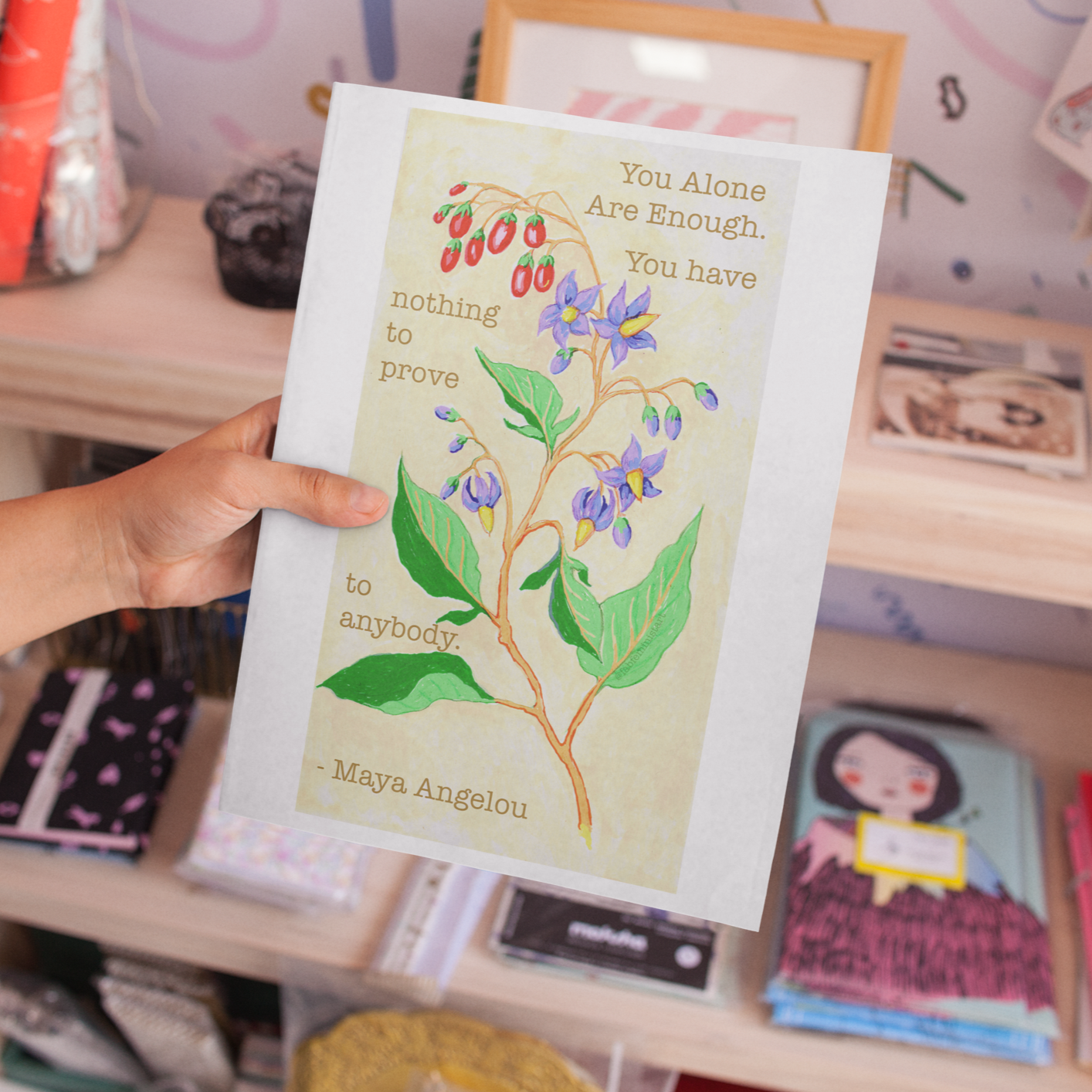 You alone are enough. You have nothing to prove to anybody, Maya Angelou: Feminist Print