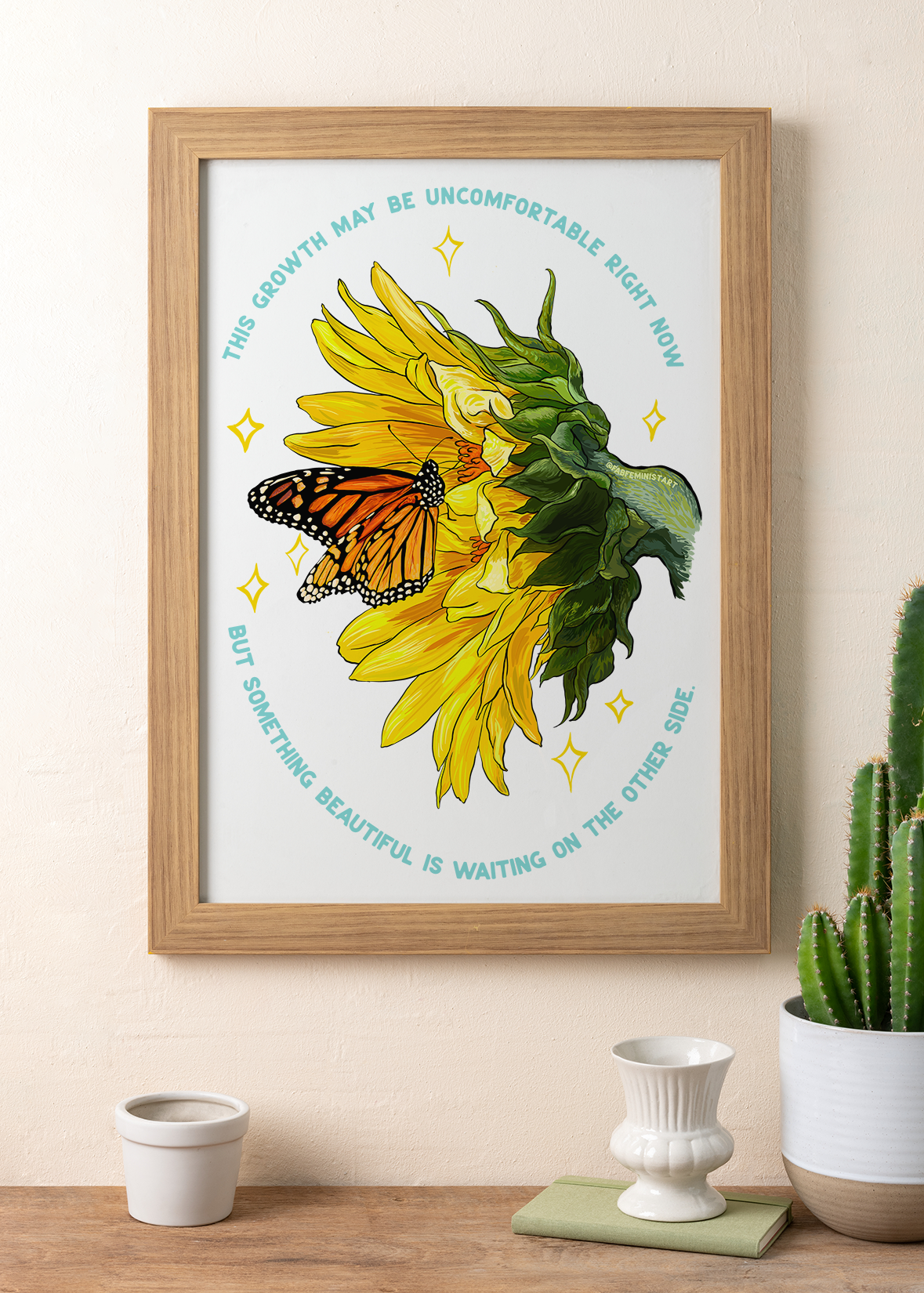 This Growth May Be Uncomfortable But Something Beautiful Is Waiting: Mental Health Print