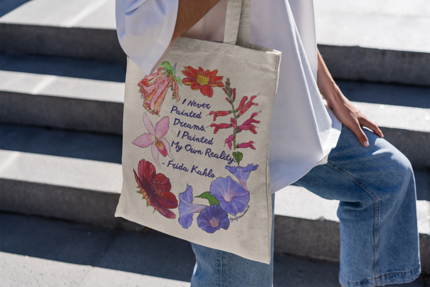 Frida Kahlo: I never painted dreams I painted my own reality, Canvas Tote Bag