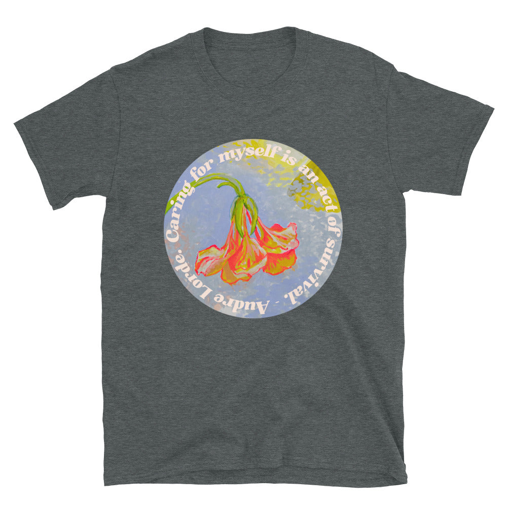 Caring For Myself Is An Act Of Survival, Audre Lorde: feminist shirt