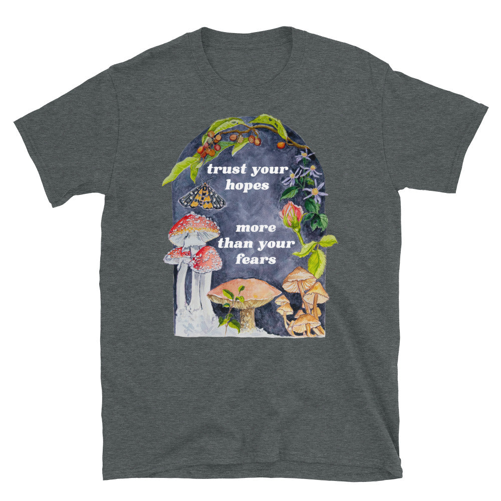 Trust Your Hopes More Than Your Fears: Mental Health Shirt