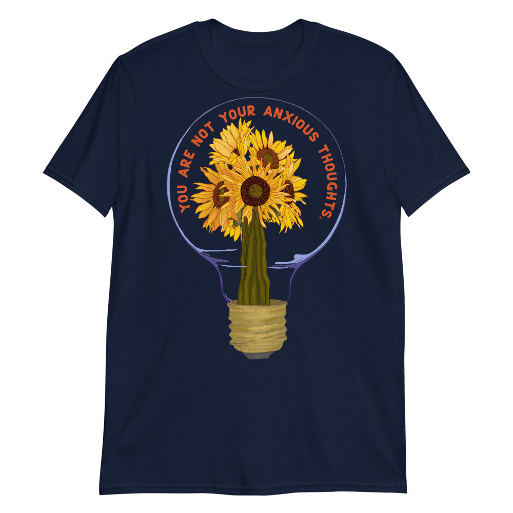 You Are Not Your Anxious Thoughts: Mental Health Shirt