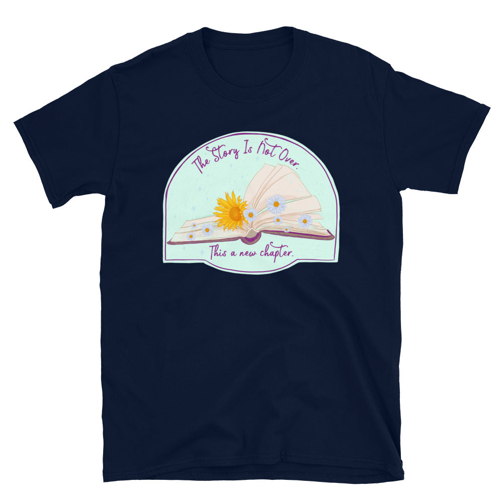 The Story Is Not Over. This is a new chapter: Book Lover Shirt
