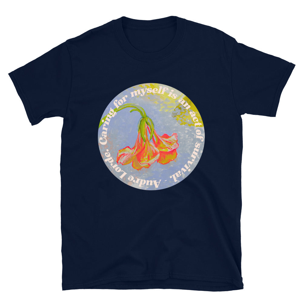 Caring For Myself Is An Act Of Survival, Audre Lorde: feminist shirt