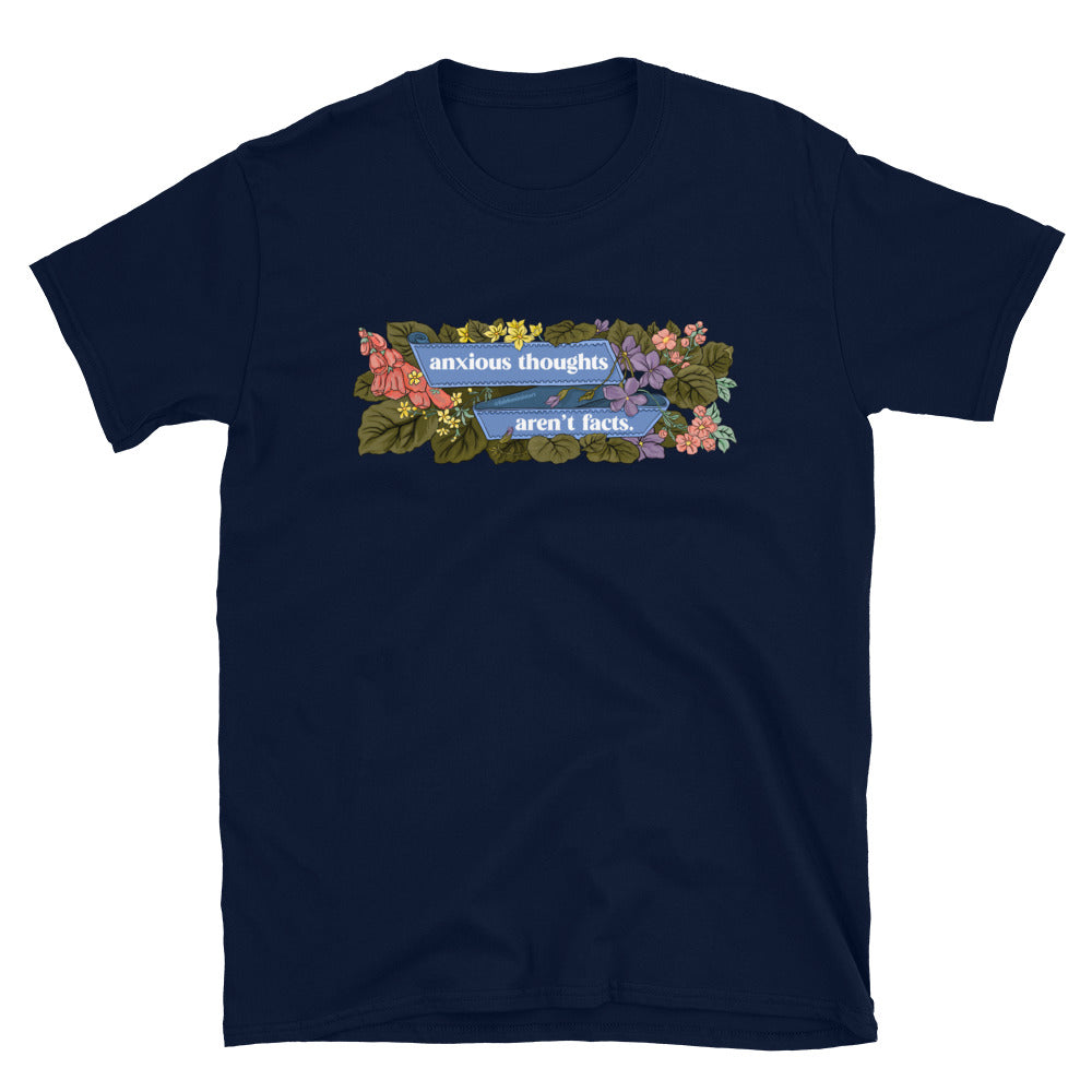 Anxious Thoughts Aren't Facts: Mental Health Shirt