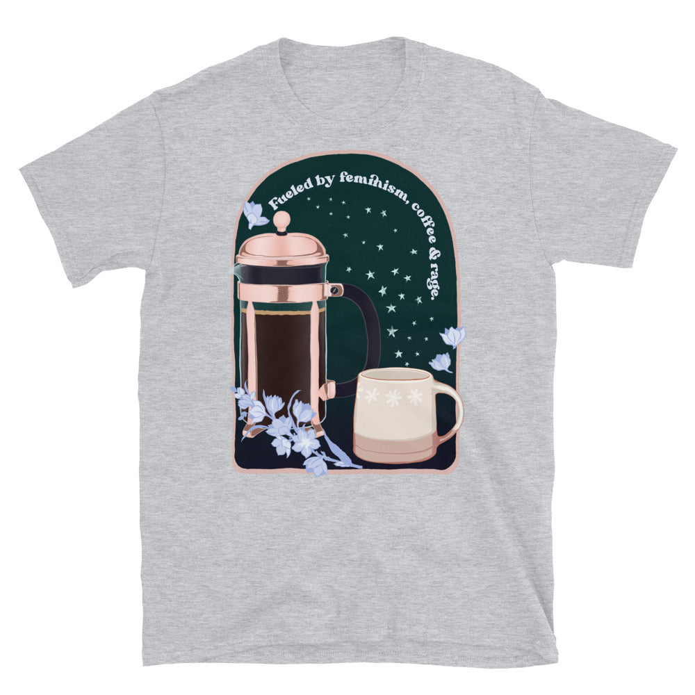 Fueled by Feminism Coffee and Rage: Unisex Adult Shirt