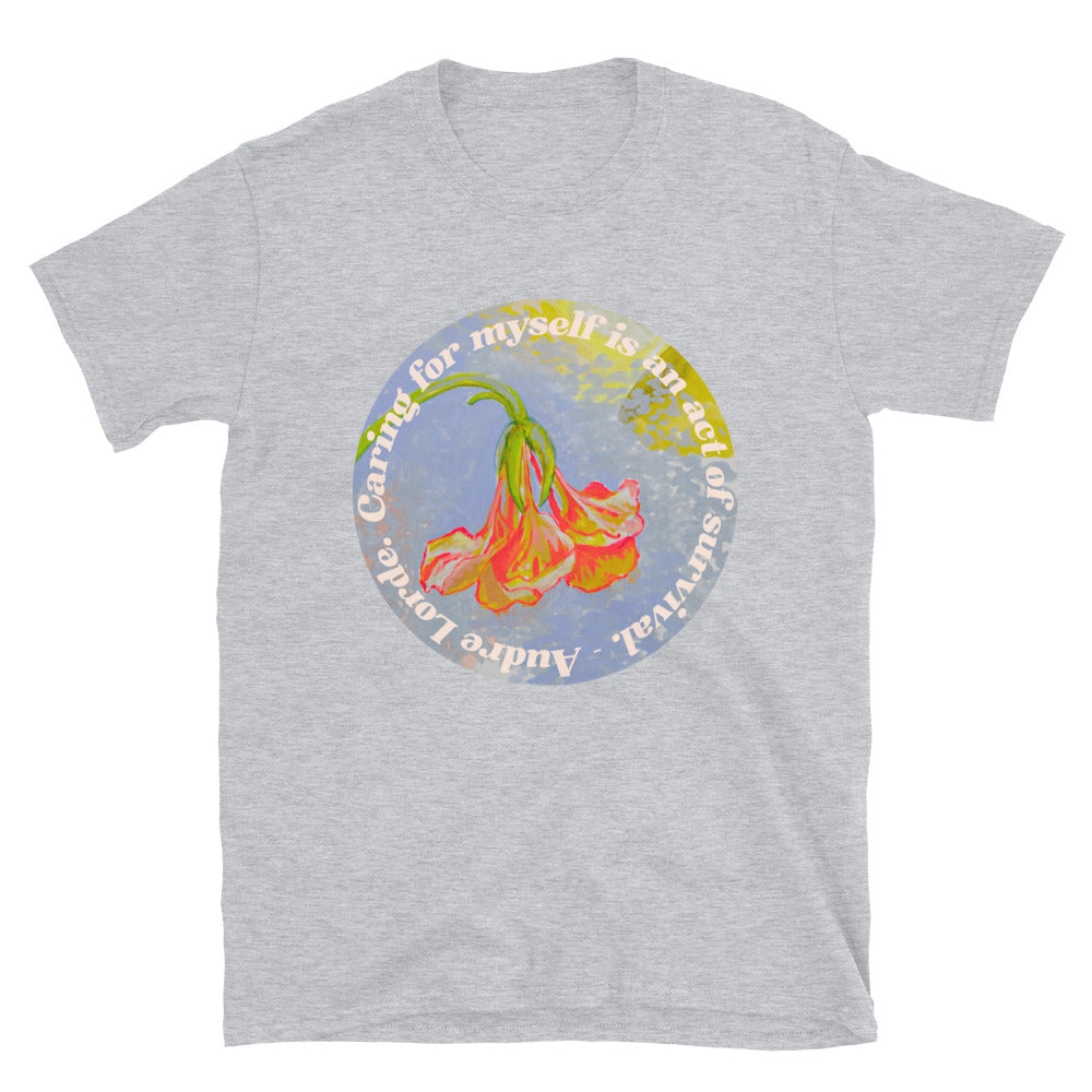 Caring For Myself Is An Act Of Survival, Audre Lorde: feminist shirt