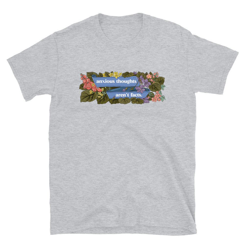 Anxious Thoughts Aren't Facts: Mental Health Shirt