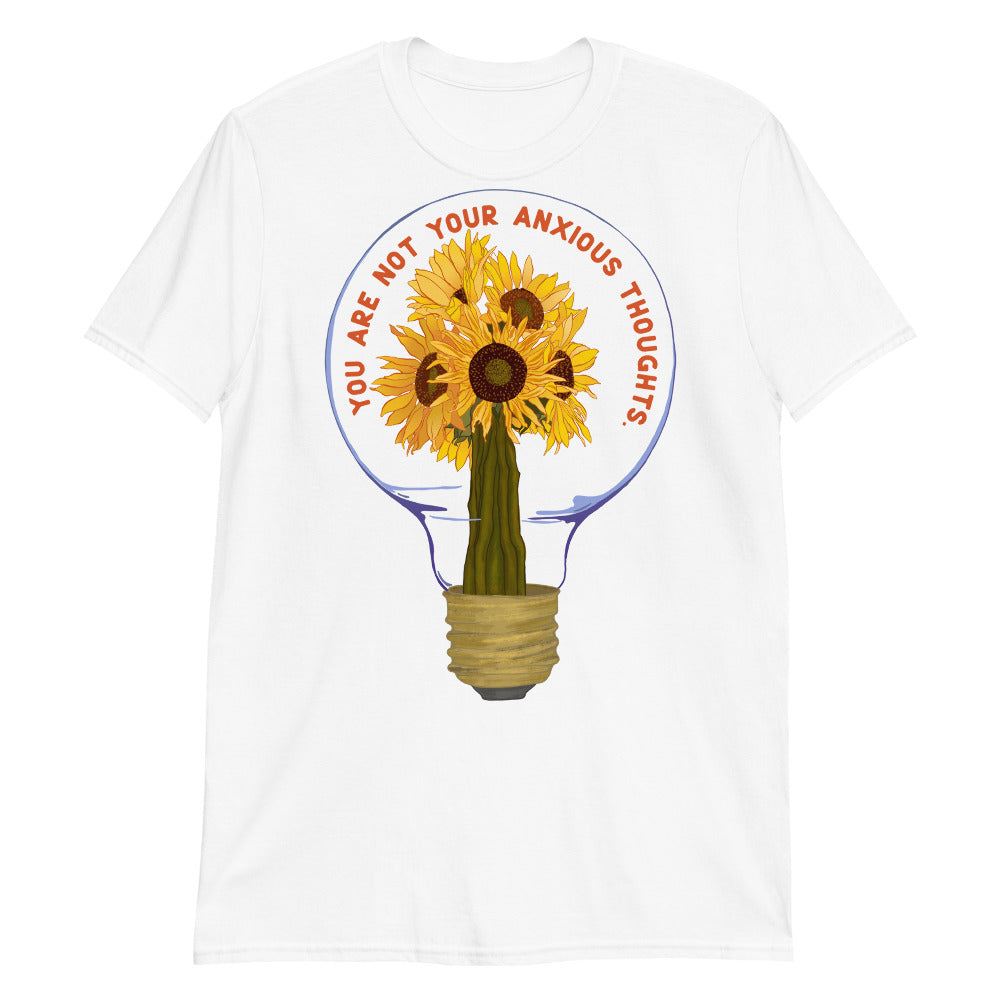 You Are Not Your Anxious Thoughts: Mental Health Shirt