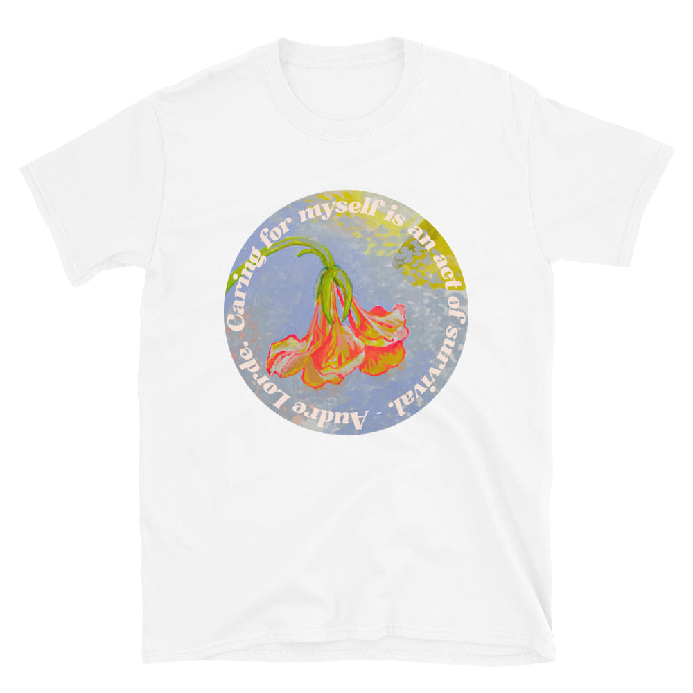 Caring For Myself Is An Act Of Survival, Audre Lorde: feminist shirt