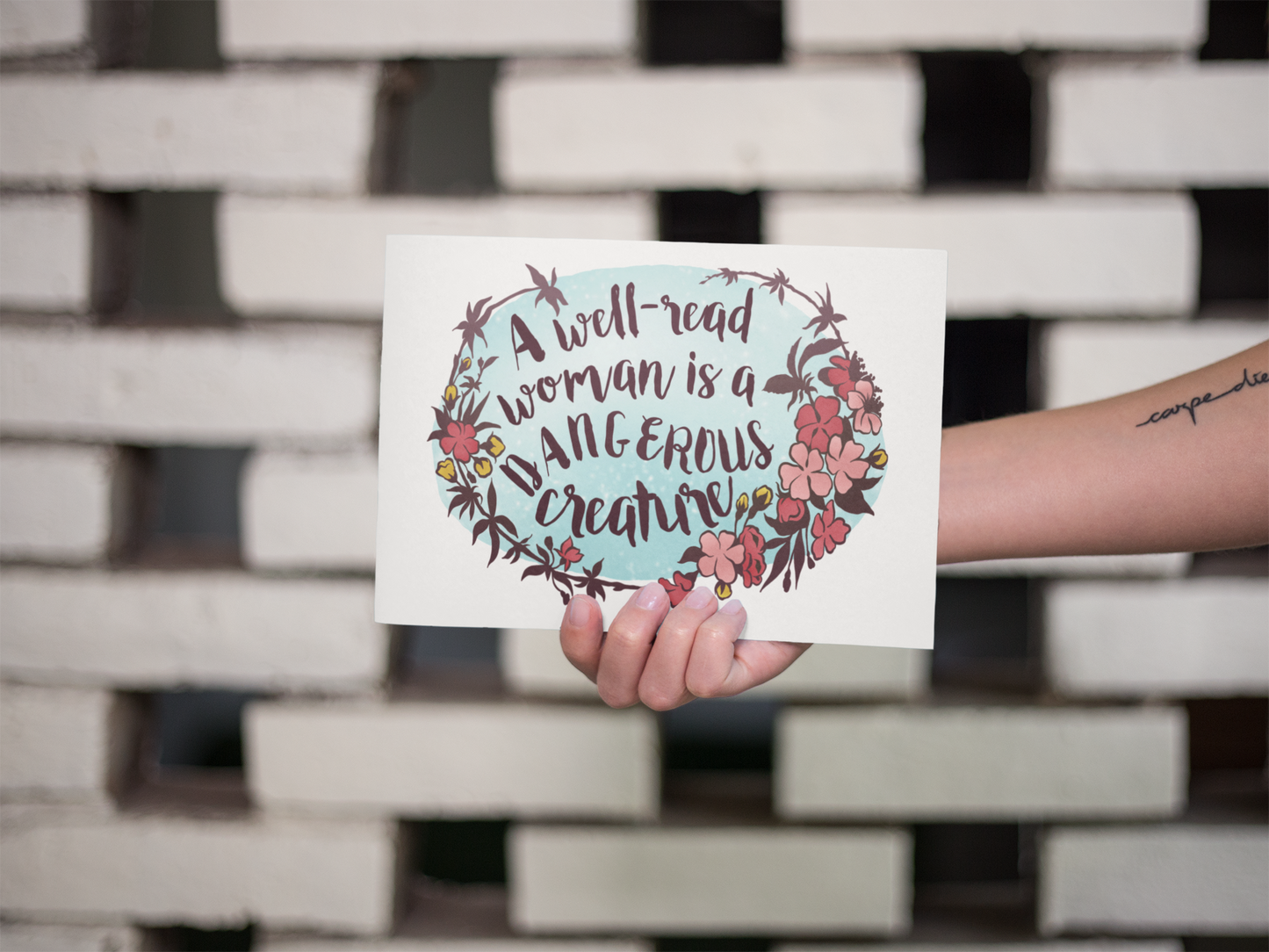 A Well Read Woman Is A Dangerous Creature: Feminist Print