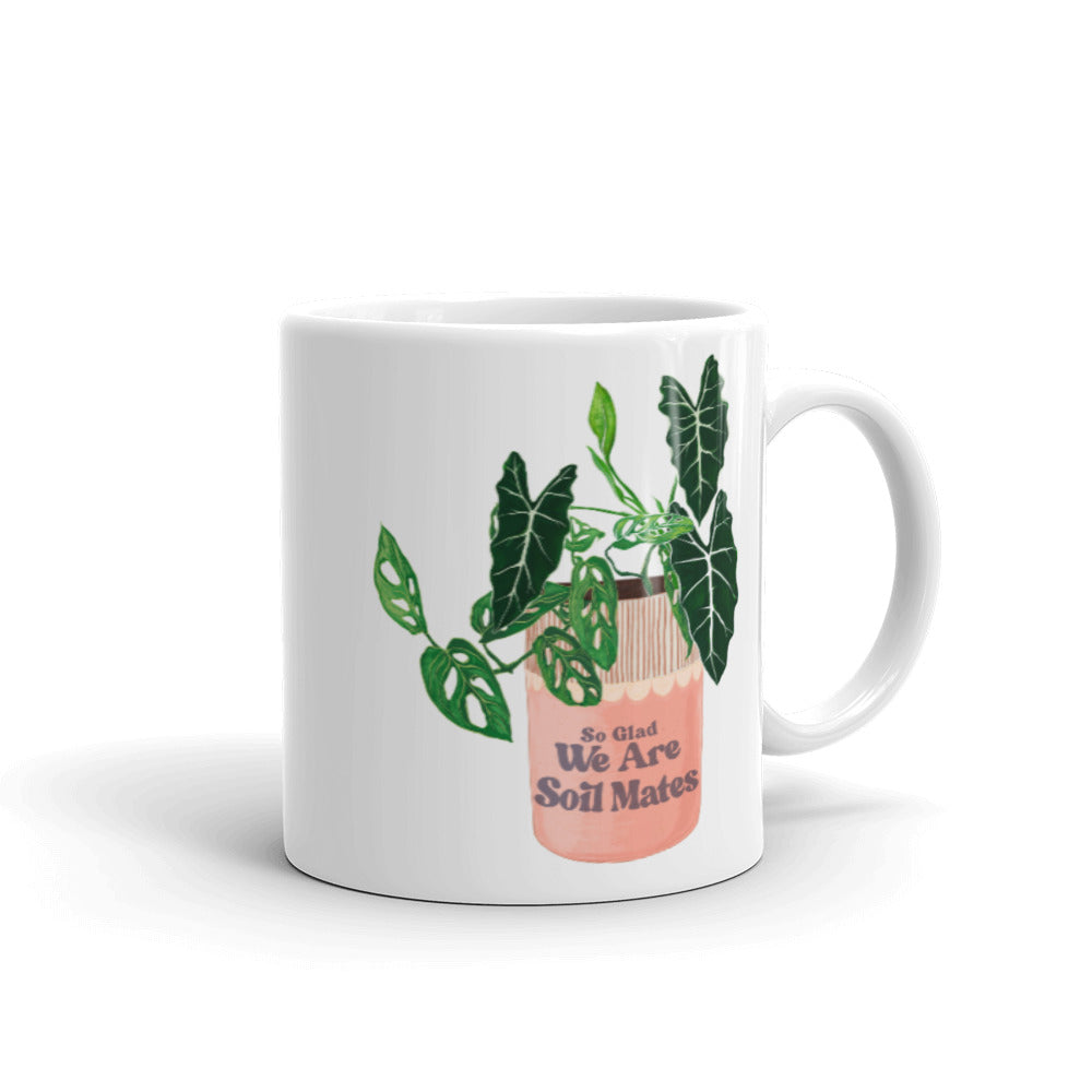 So Glad We Are Soil Mates: Plant Parent Mug