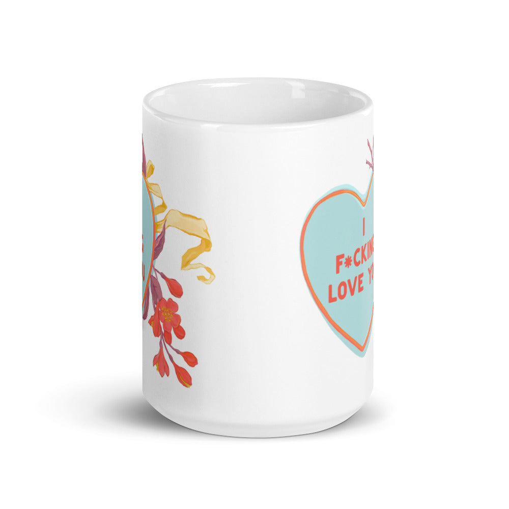 I F*cking Love You: Coffee Mug