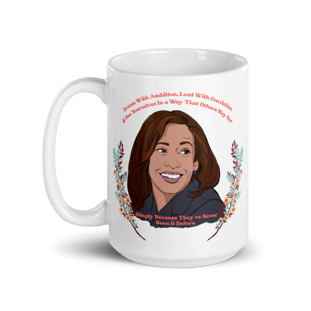 Dream With Ambition, Lead With Conviction, Kamala Harris: Feminist Mug