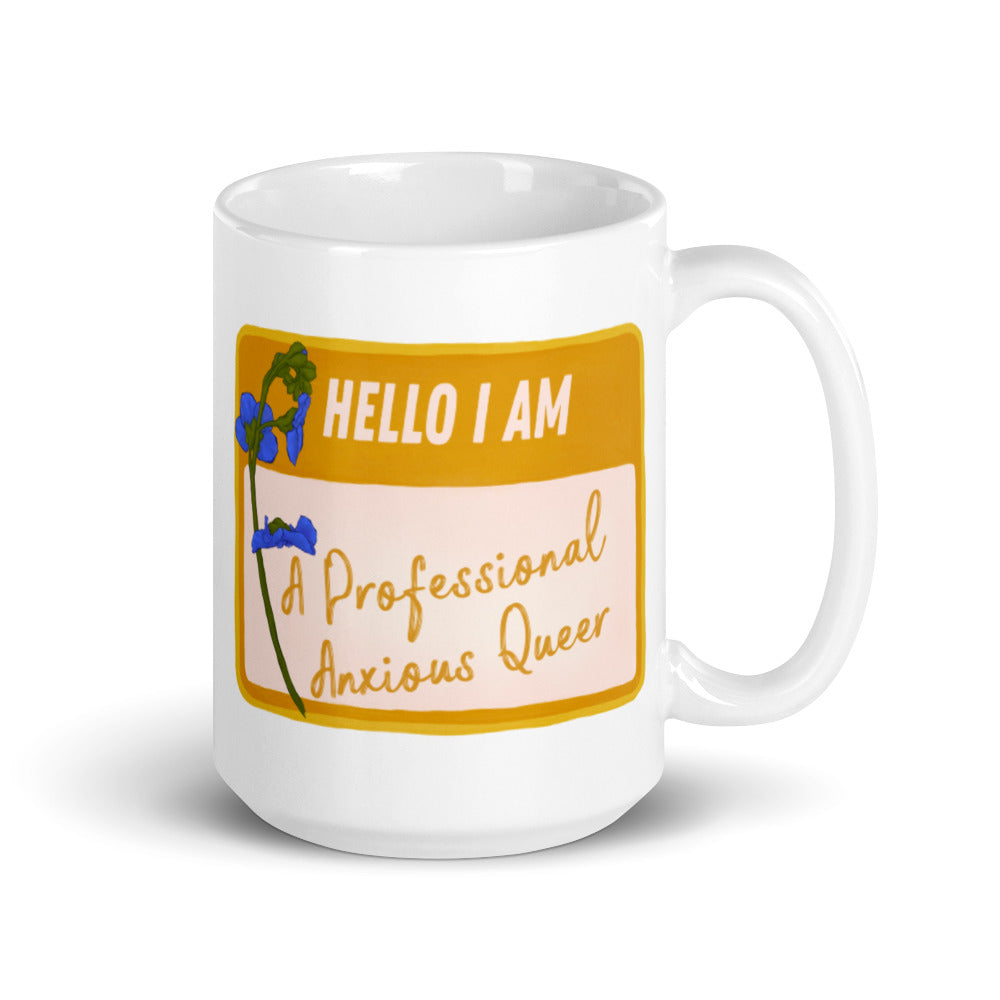 Hello I Am A Professional Anxious Queer: LGBTQ Pride Mug