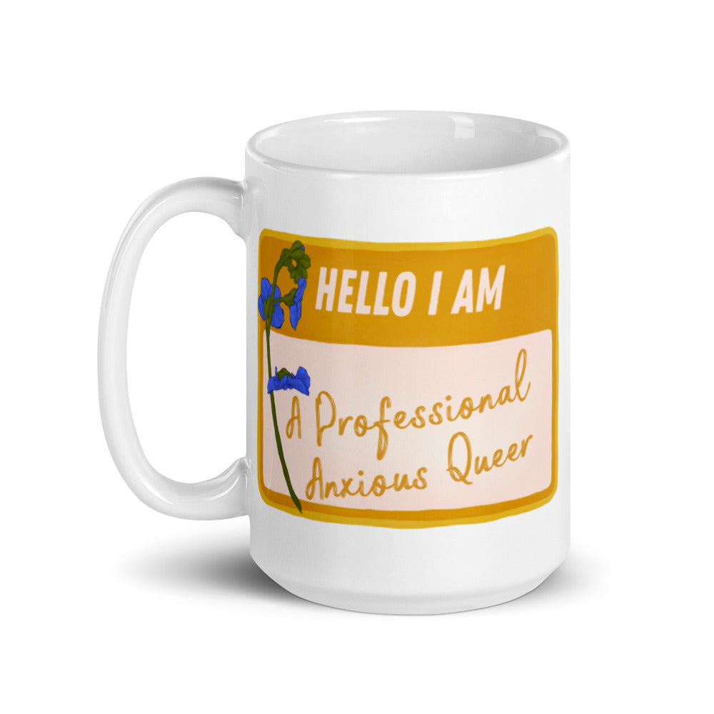 Hello I Am A Professional Anxious Queer: LGBTQ Pride Mug
