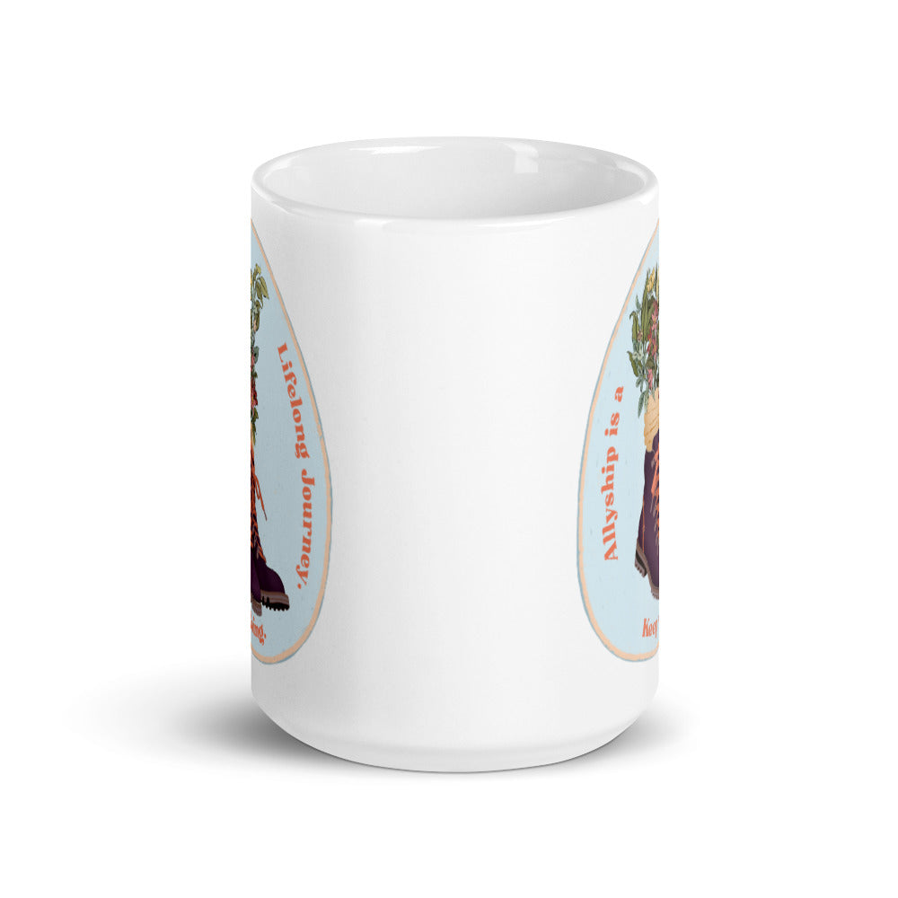 Allyship is a Lifelong Journey. Keep Going: Feminist Mug