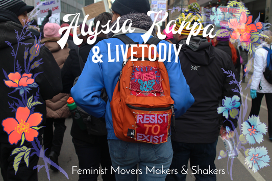 Feminist Movers Makers & Shakers: Alyssa Karpa and LivetoDIY