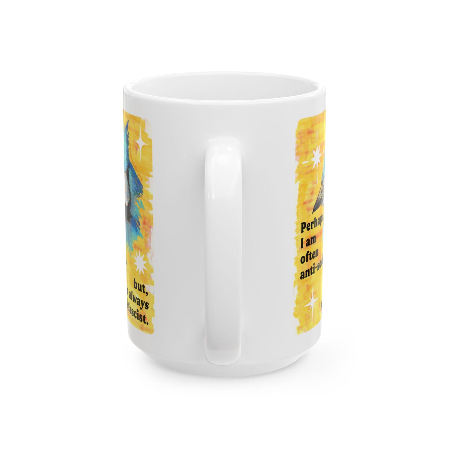 Perhaps I am often anti-social... but I'm *always* anti-fascist: feminist mug