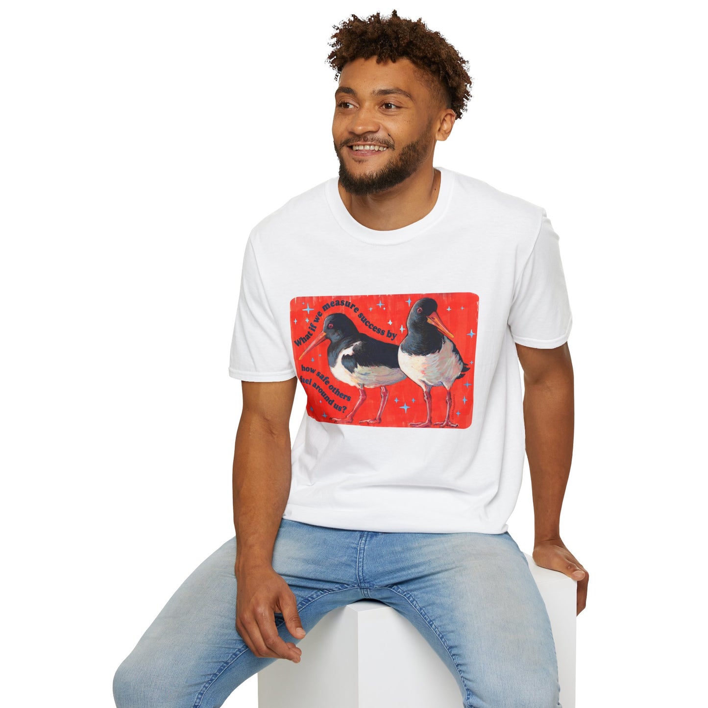 What if we measure success by how safe others feel around us: feminist shirt