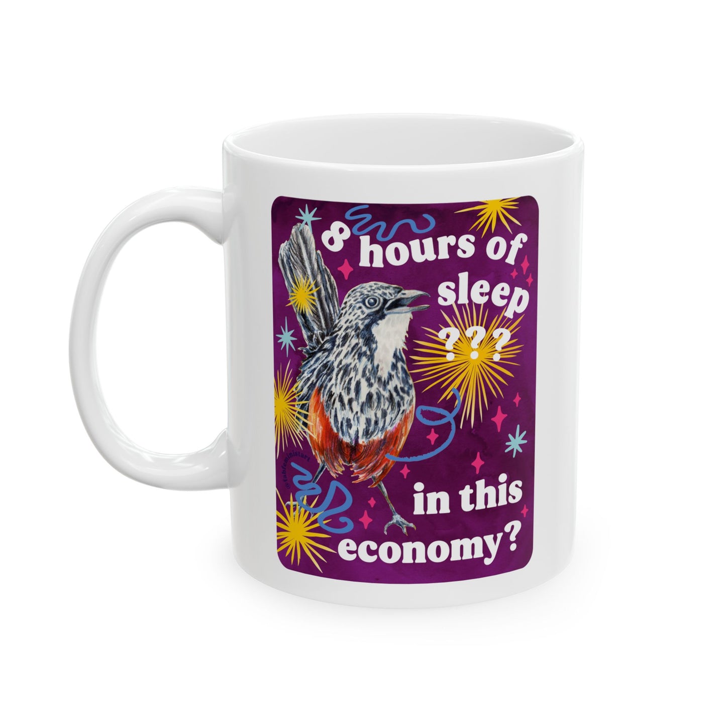 8 hours of sleep in this economy: feminist mug
