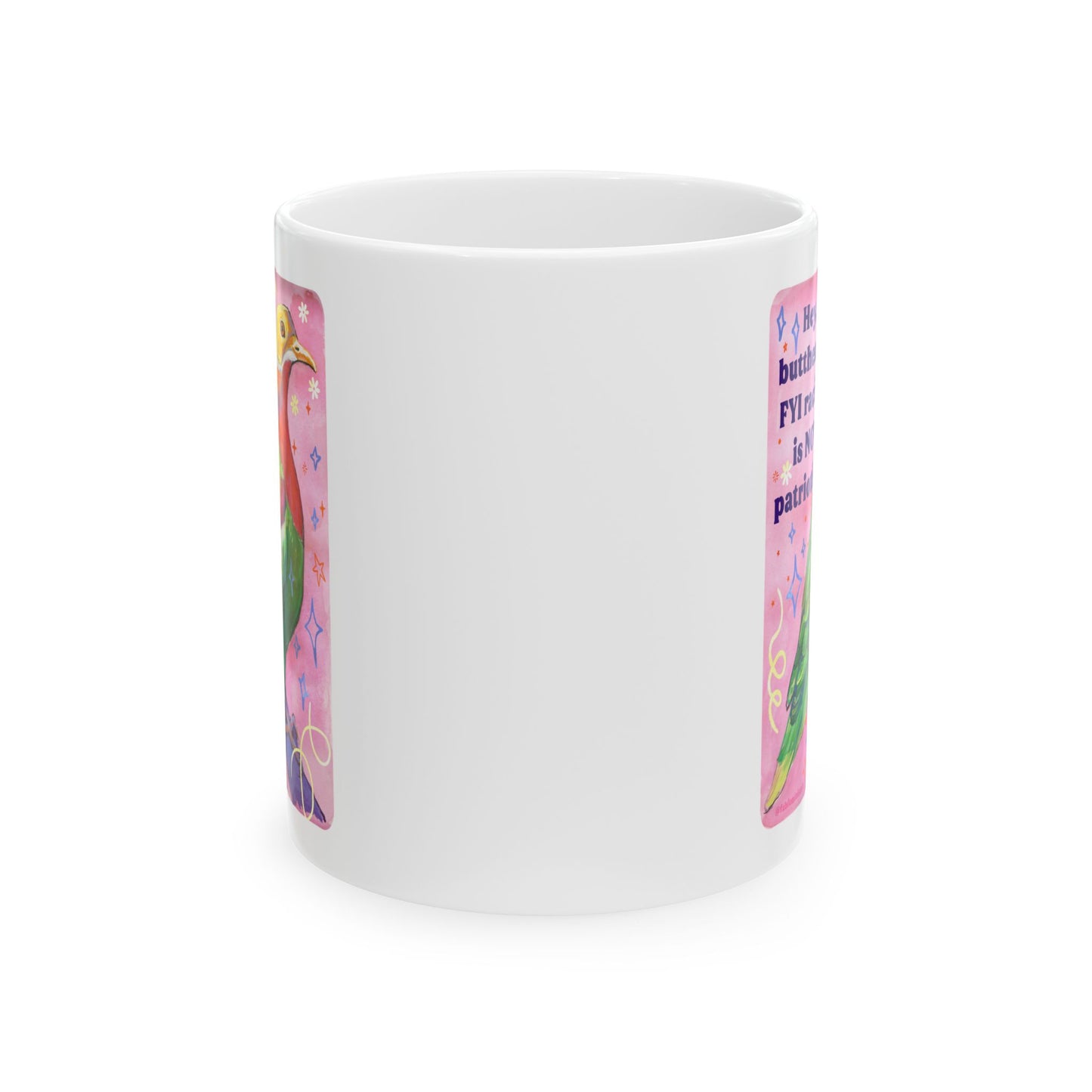 Hey Butthead FYI racism is not patriotism: feminist mug