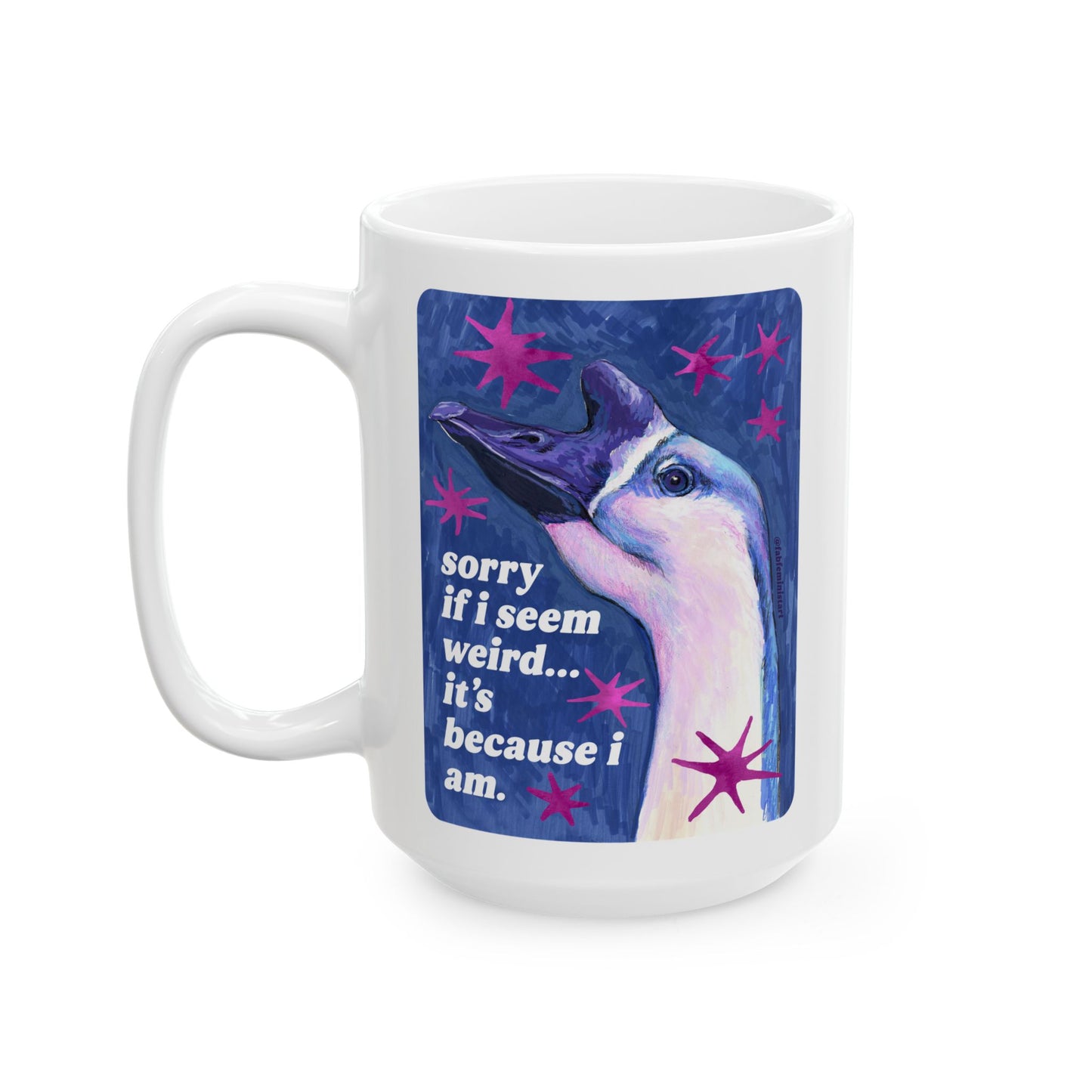 sorry if i seem weird... it's because i am: feminist mug